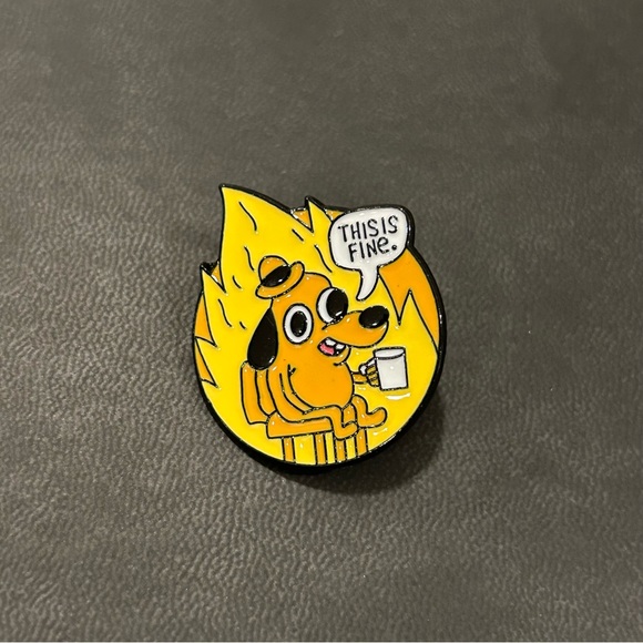 Everything is Fine Dog Fire Enamel Pin - Picture 2 of 9